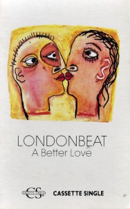 Londonbeat A Better Love (cassette single)